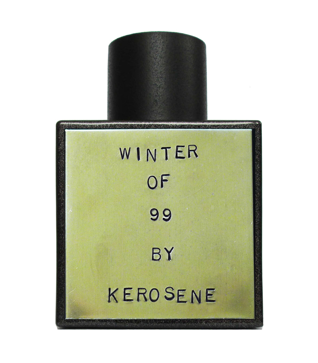 Winter of 99 Kerosene
