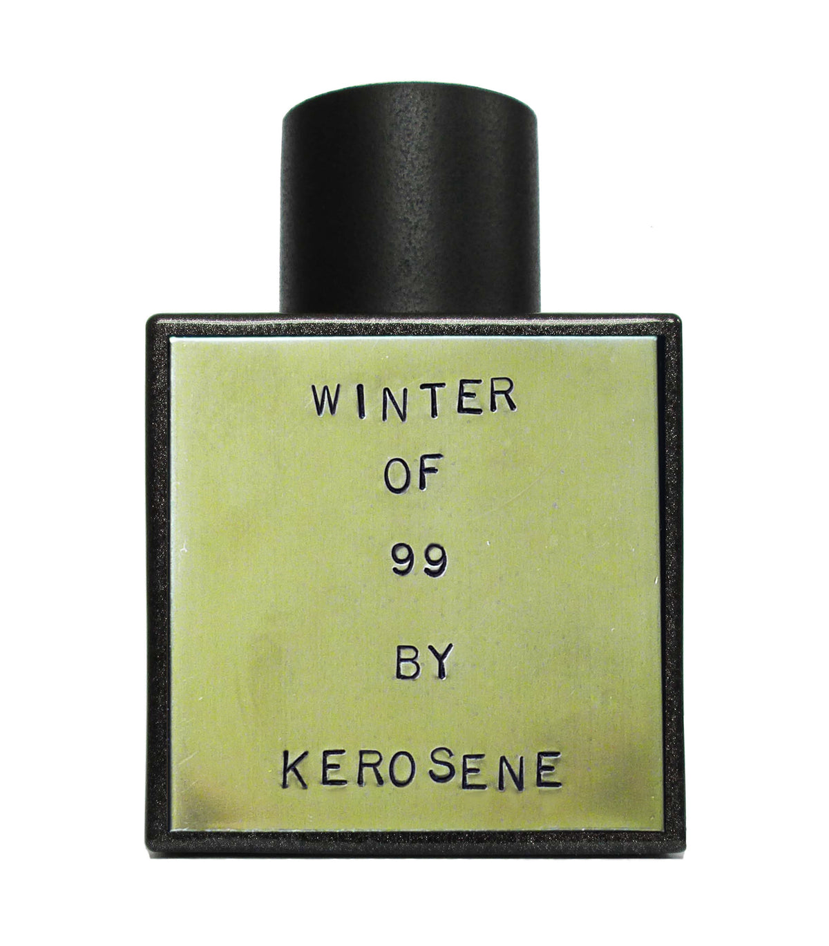 Winter of 99 Kerosene